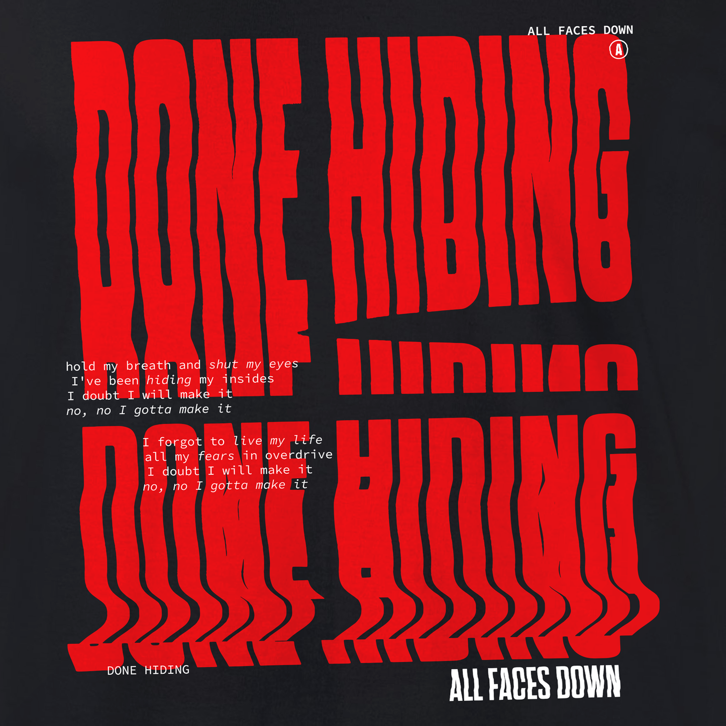 "Done Hiding" T-shirt